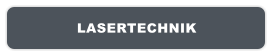 LASERTECHNIK