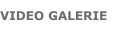 VIDEO GALERIE